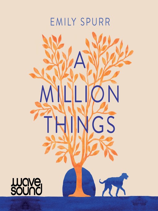 Title details for A Million Things by Emily Spurr - Available
